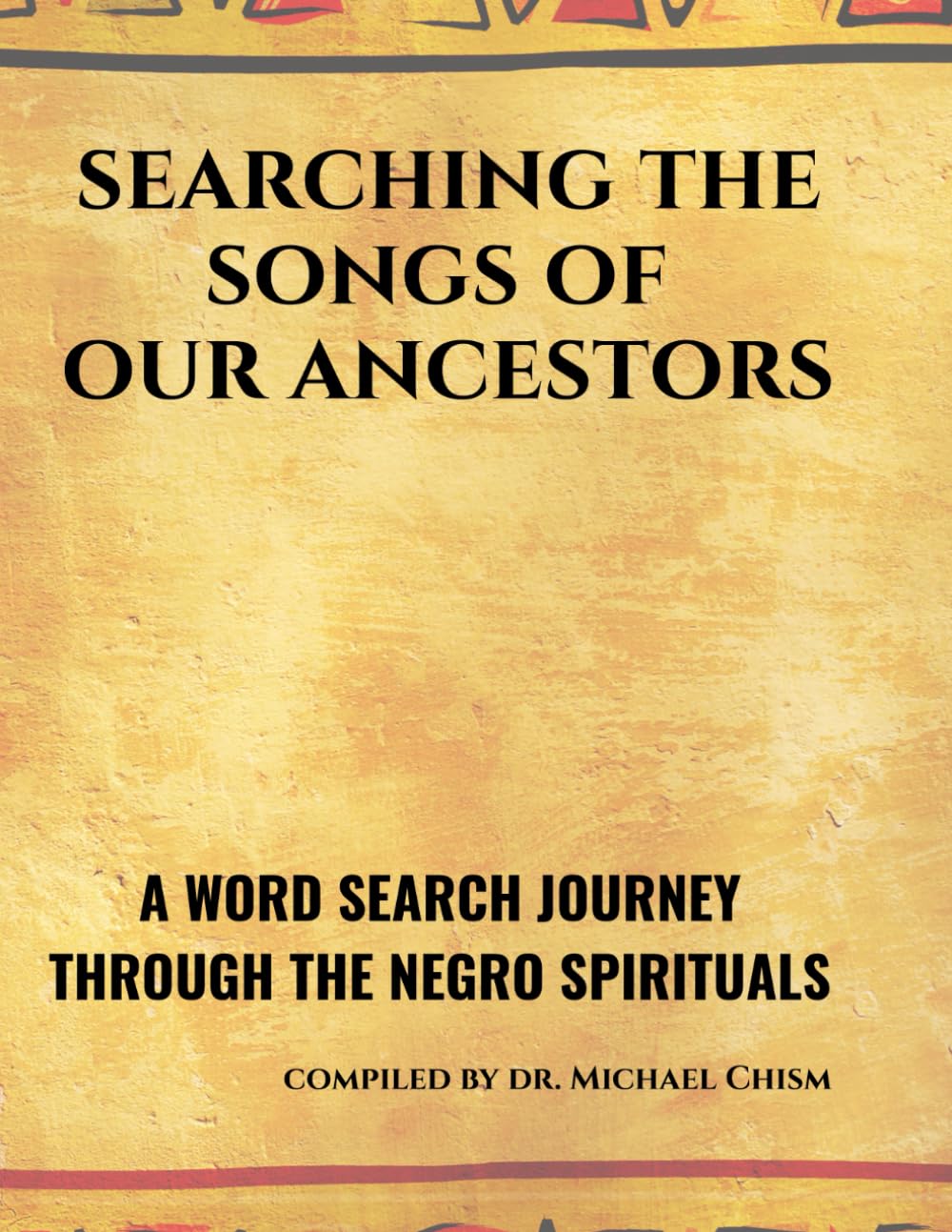 Searching the Songs of our Ancestors: A Word Search Journey Through the Negro Spirituals