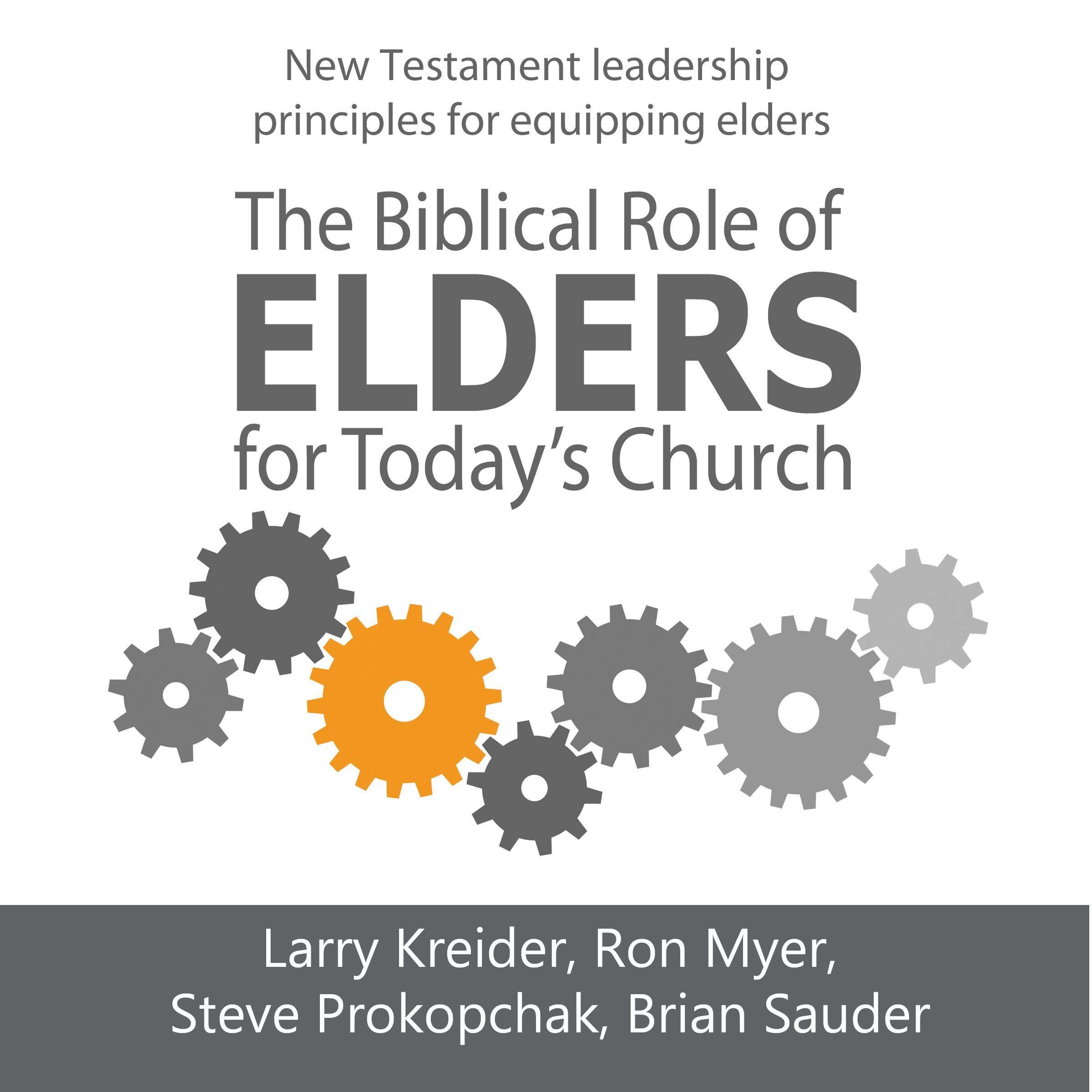 The Biblical Role of Elders for Today's Church