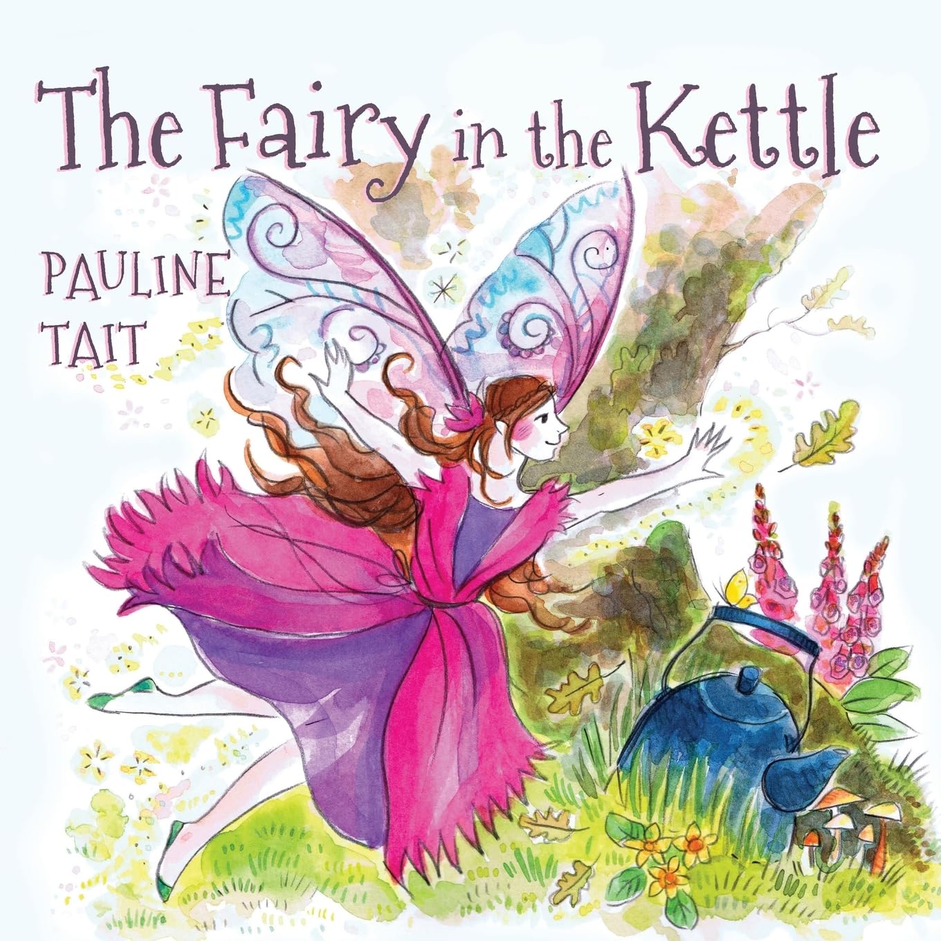 The Fairy in the Kettle: 1 (The Fairy in the Kettle Trilogy)