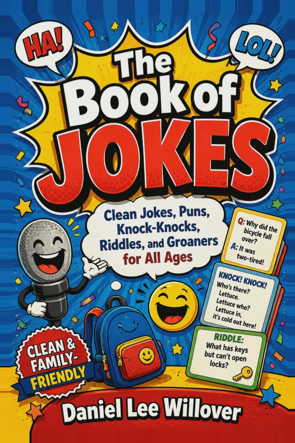 The Book of Jokes: Clean Jokes, Puns, Knock-Knocks, Riddles, and Groaners for All Ages
