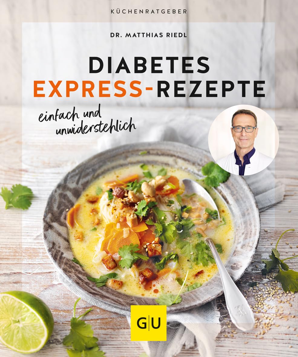 Diabetes Express-Rezepte: einfach, schnell und unwiderstehlich