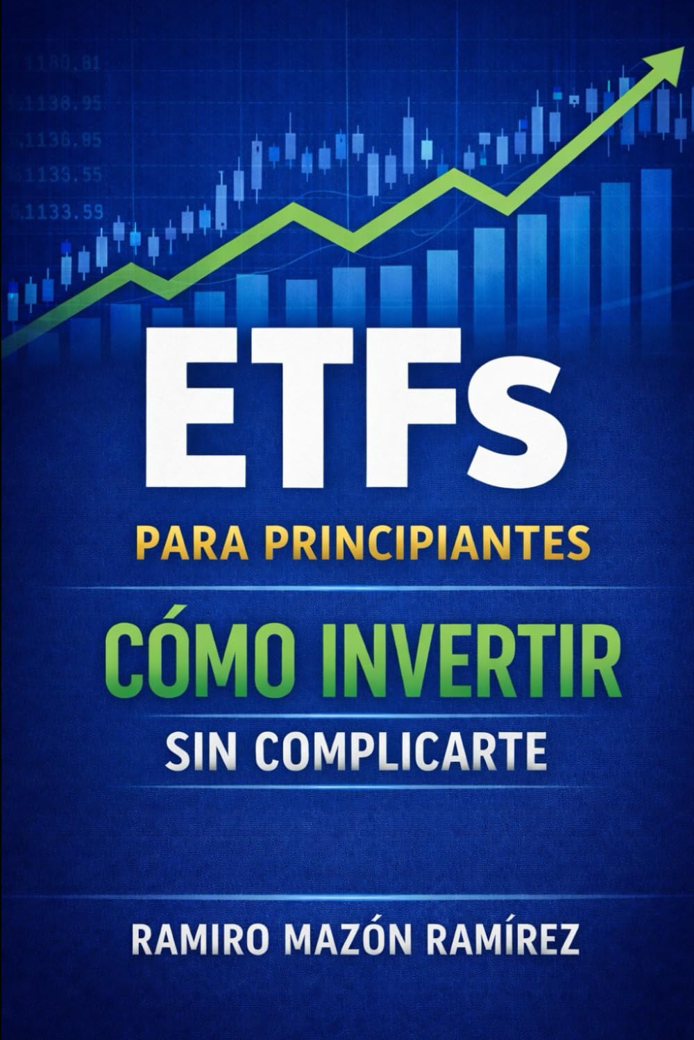 ETFs PARA PRINCIPIANTES: Cómo invertir sin complicarte