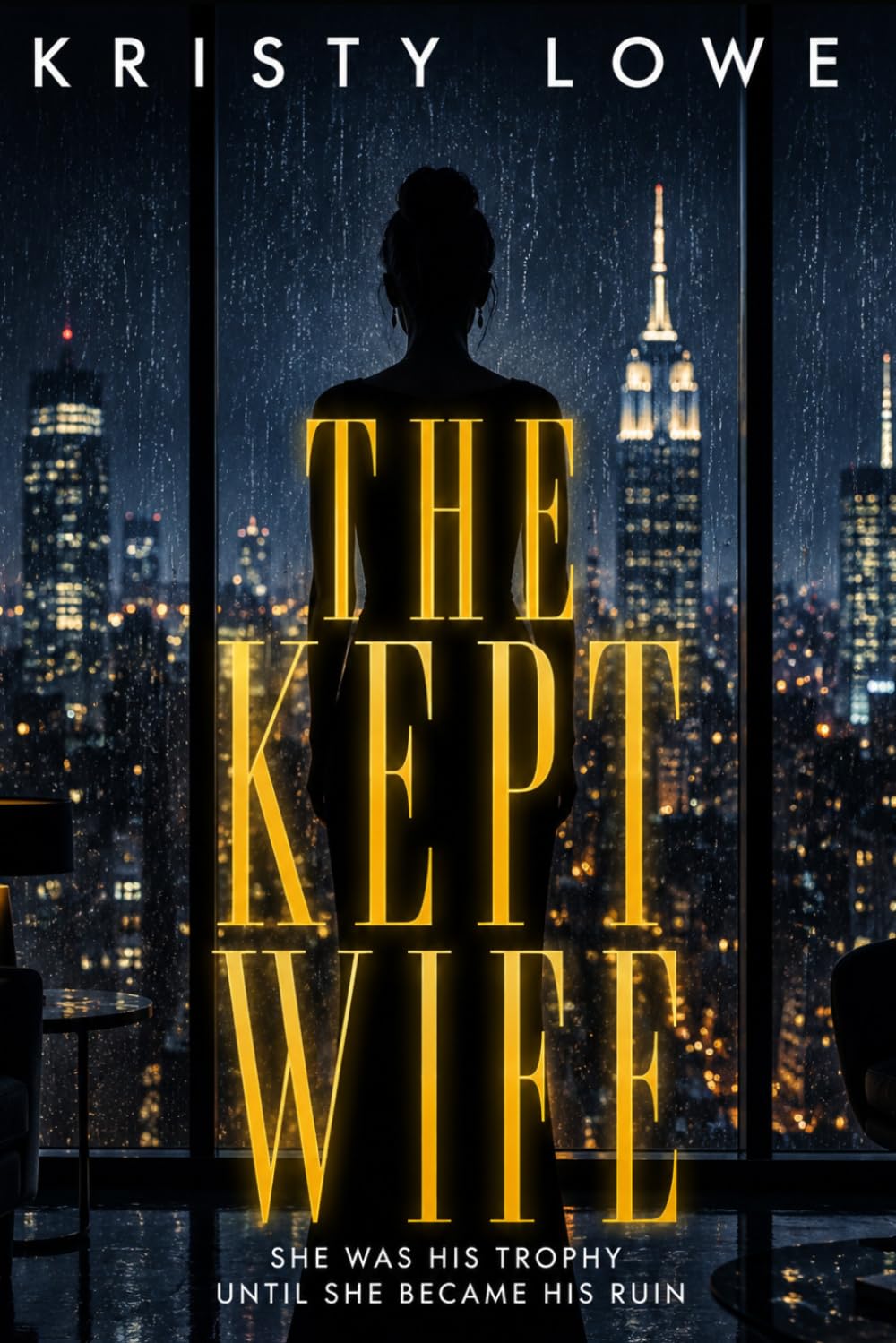 The Kept Wife: She Was His Trophy Until She Became His Ruin