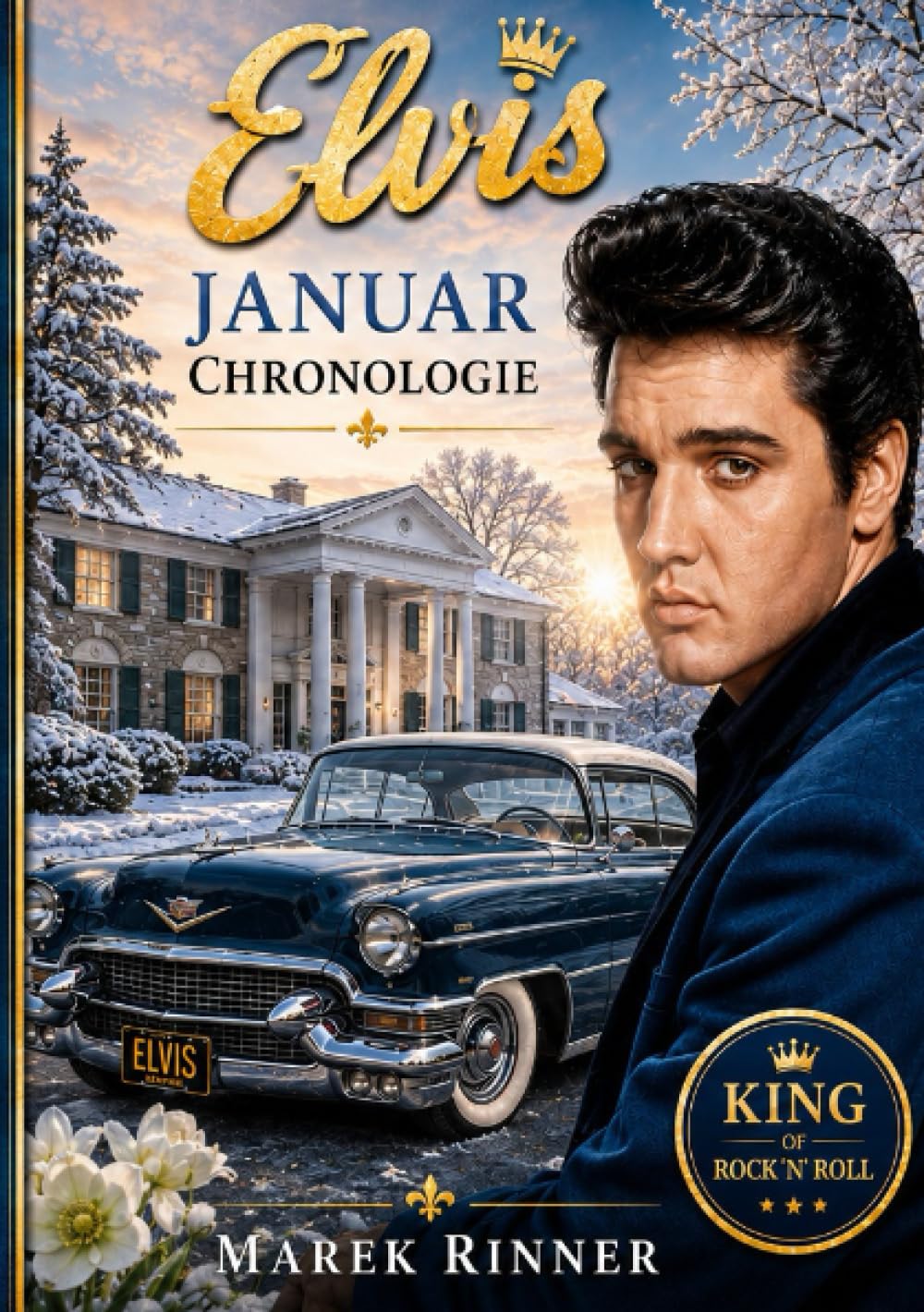 Elvis Chronology / Elvis` Januar Chronologie: Chronologie einer Legende: 1