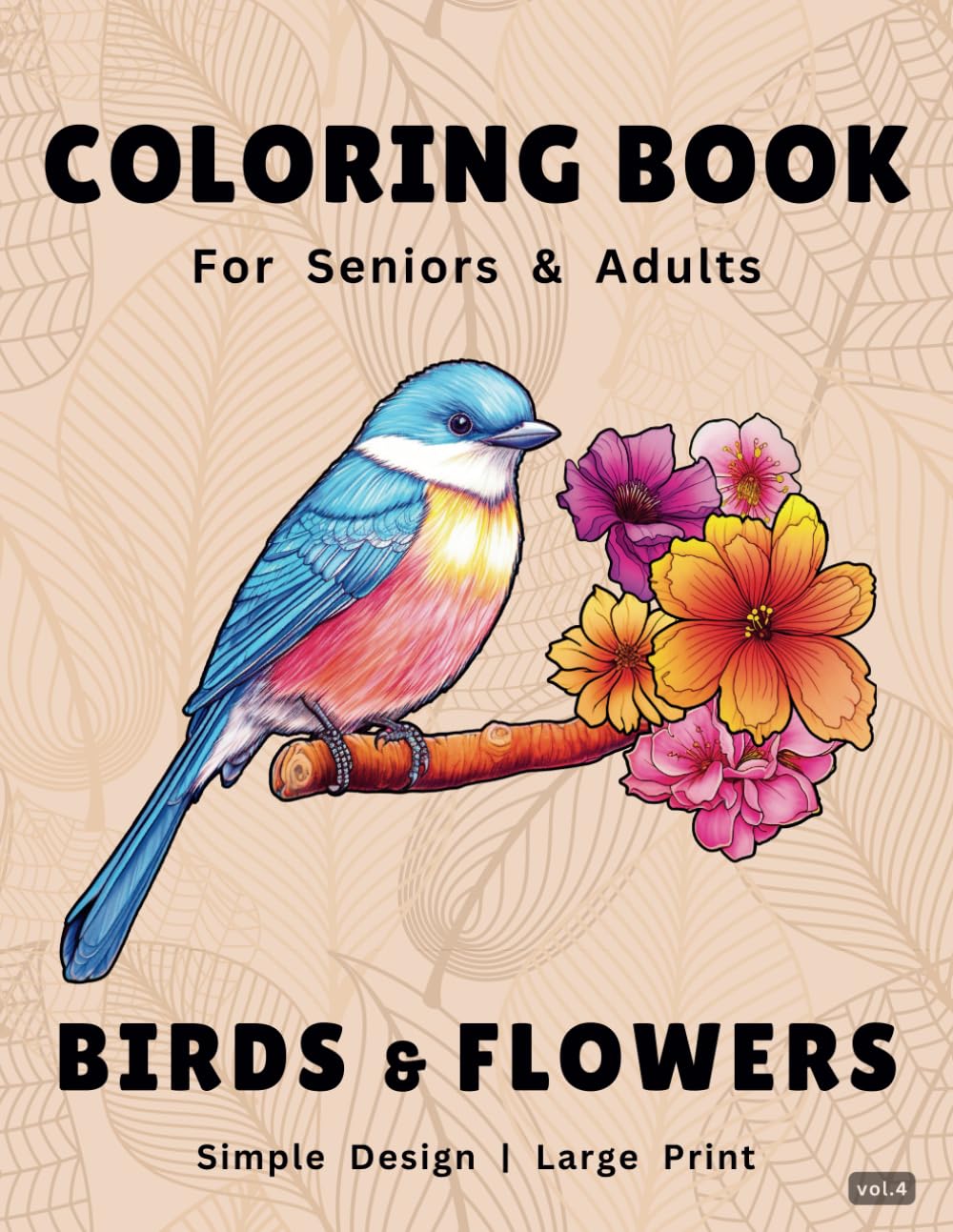 Coloring Book for Adults and seniors with Dementia and Alzheimer's: 50 Large Prints with Bold and Easy Illustrations of Birds and Flowers for Stress ... and seniors with Dementia and Alzheimer's)