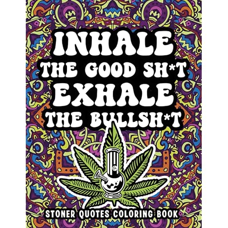 Stoner Quotes Coloring Book: Weed Coloring Book for Adults