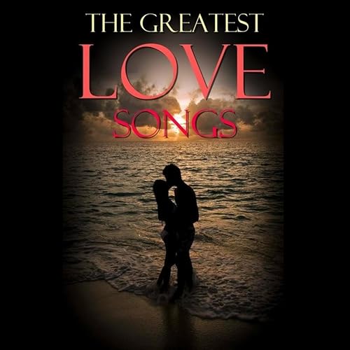 The Greatest Love Songs by Various artists on Amazon Music Amazon.co.uk
