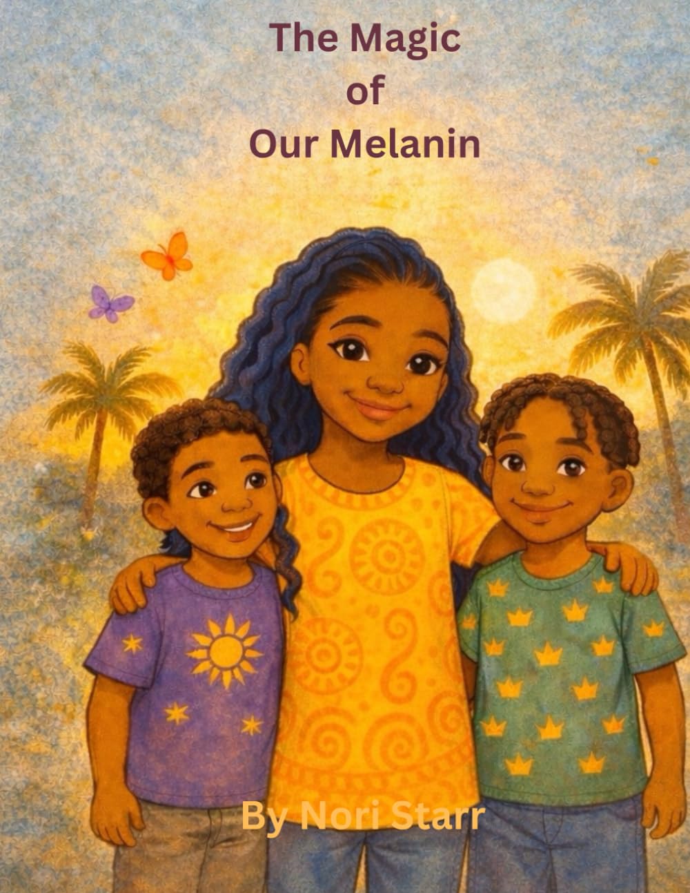 The Magic of Our Melanie: Magic of Our Melanin
