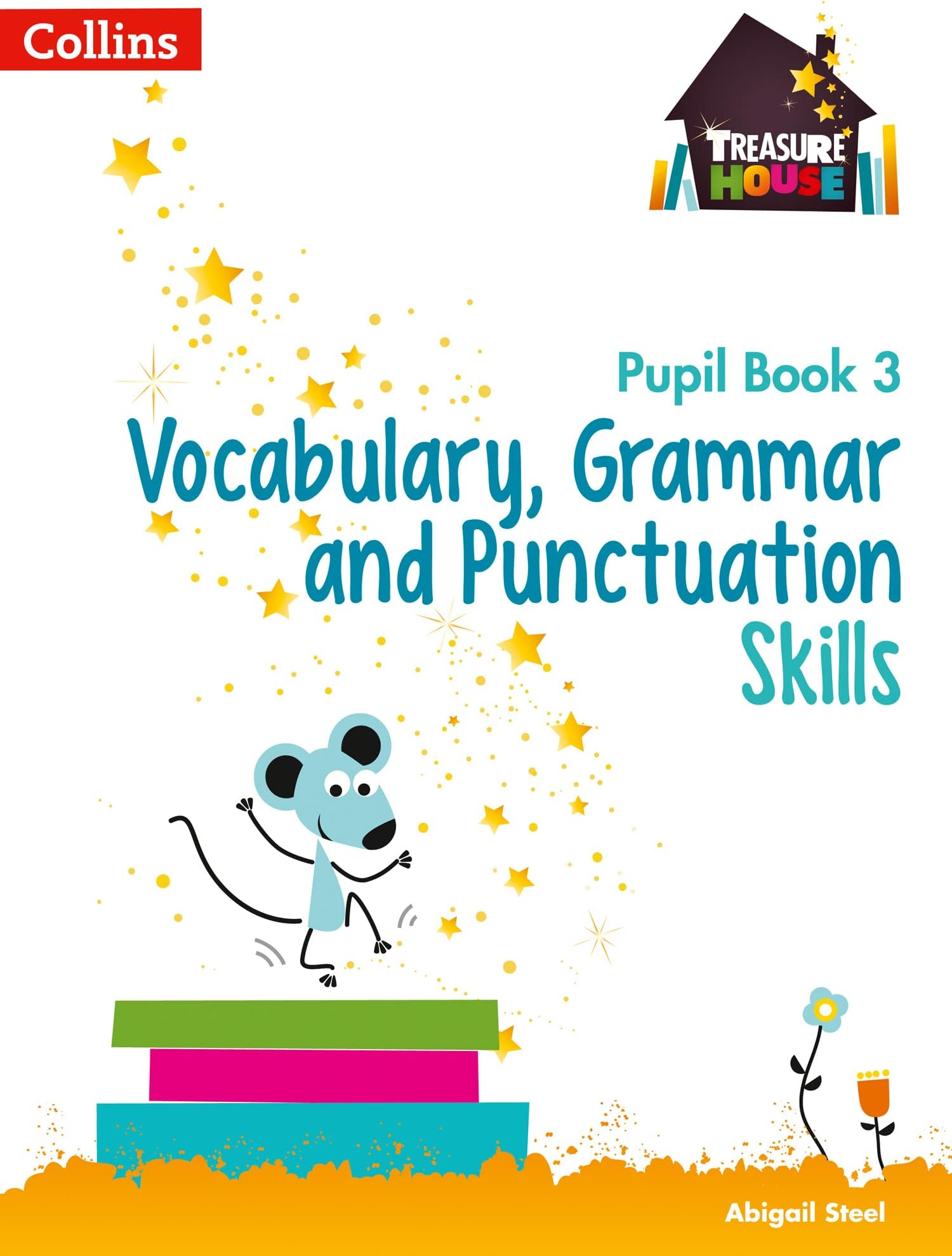 Vocabulary, Grammar and Punctuation Skills Pupil Book 3 (Treasure House)
