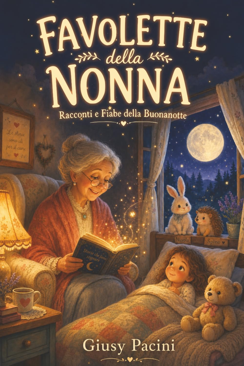 Favolette della Nonna: Racconti e Fiabe della Buonanotte