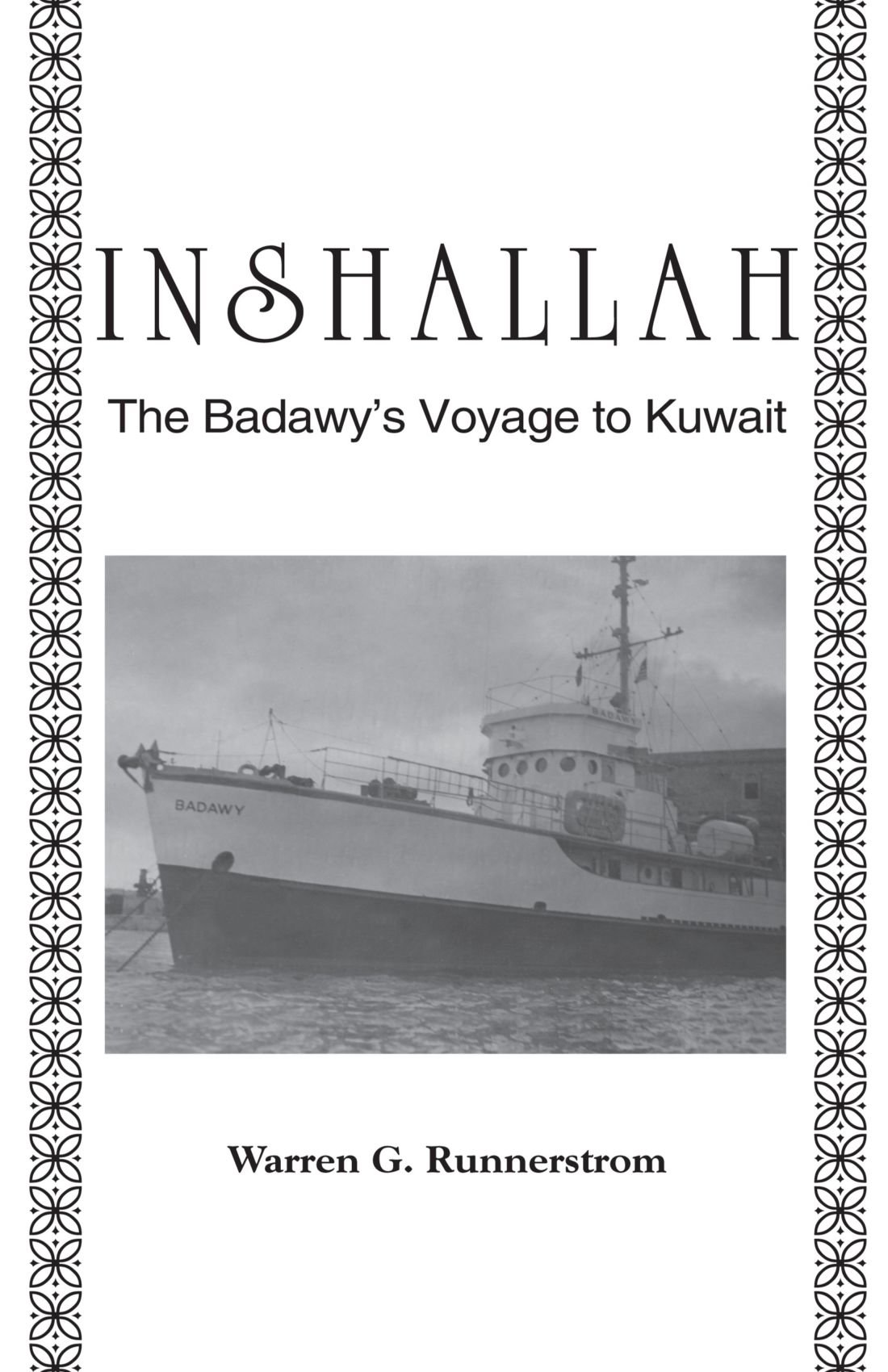 Inshallah: The Badawy's Voyage to Kuwait
