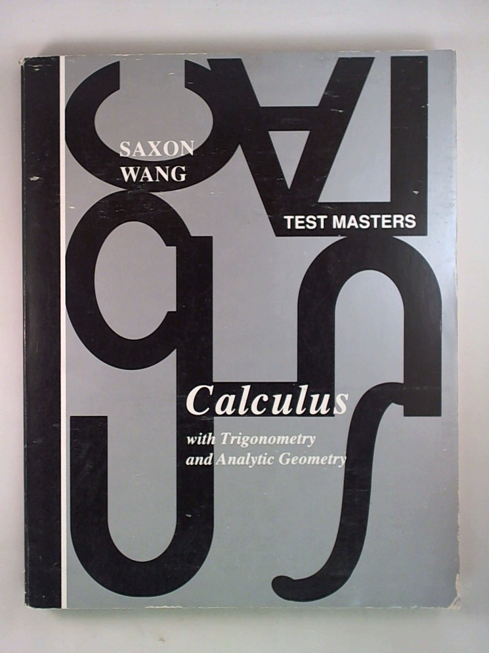 Calculus 1e Test Master (Saxon Calculus) Various 9780939798360