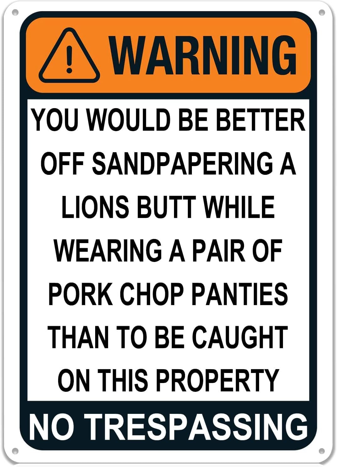 SMAZDFXX No Trespassing You Would Be Better Off Sandpapering A Lions Butt Metal Tin Signs Wall Art Decor Iron Poster for Home Farmhouse Bar Cafe Pub Garage Man Cave 8"x12"