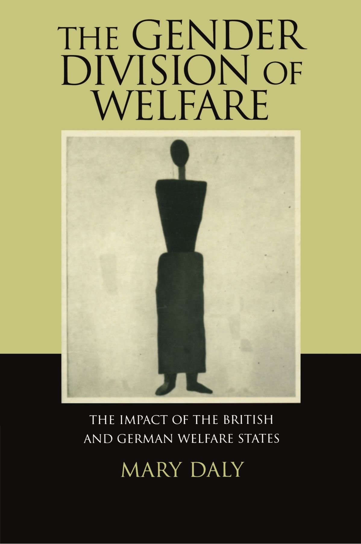 The Gender Division of Welfare: The Impact of t. Daly<|