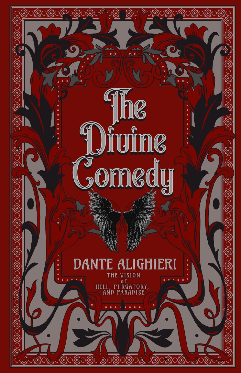 The Divine Comedy: Dante's Vision of Inferno, Purgatorio, and Paradiso, with Complete Illustrations by Gustave Dore