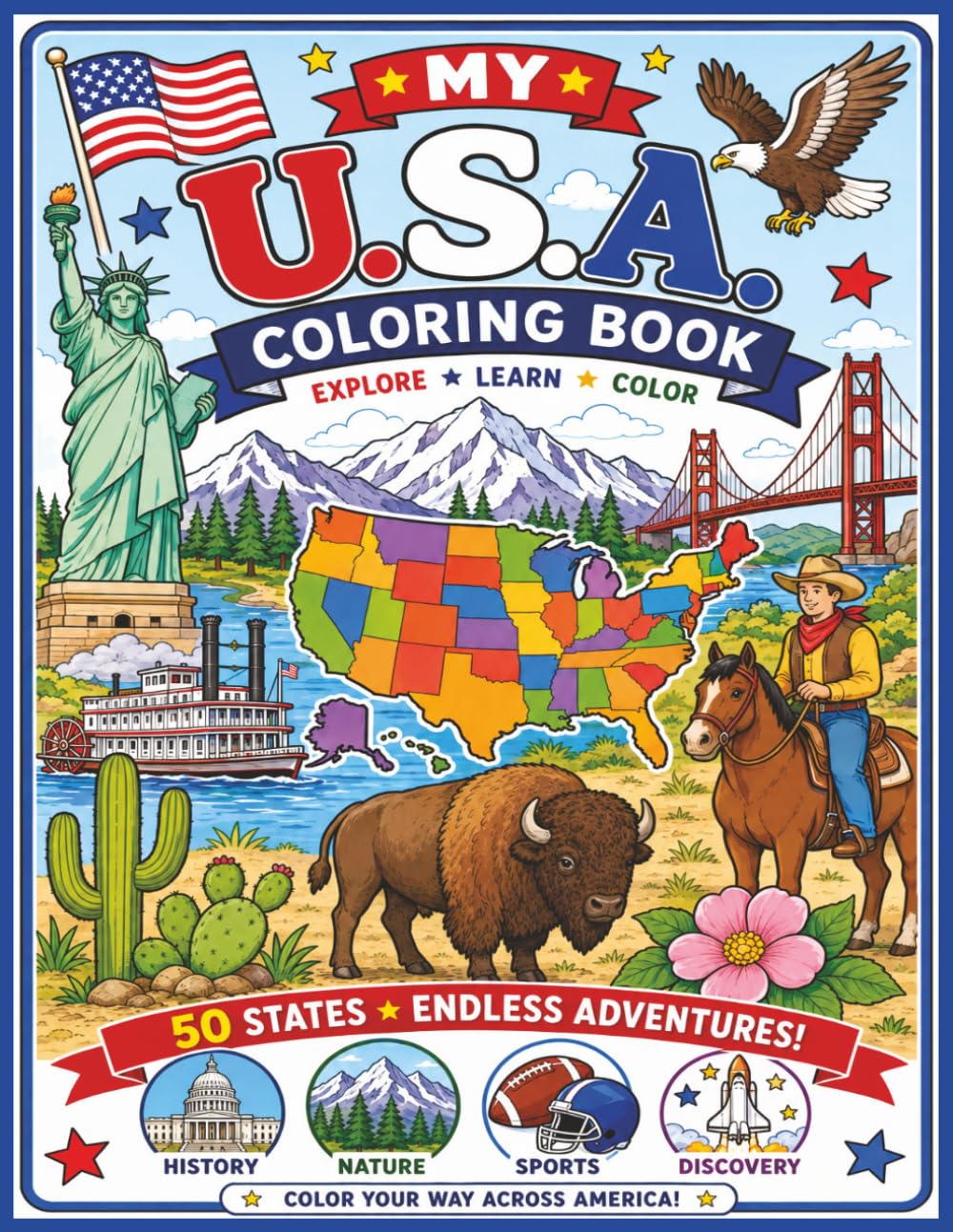 My USA Coloring Book: 50 Fun State Adventures with Landmarks, Wildlife, Symbols, and Easy Coloring Pages for Kids Ages 6–10