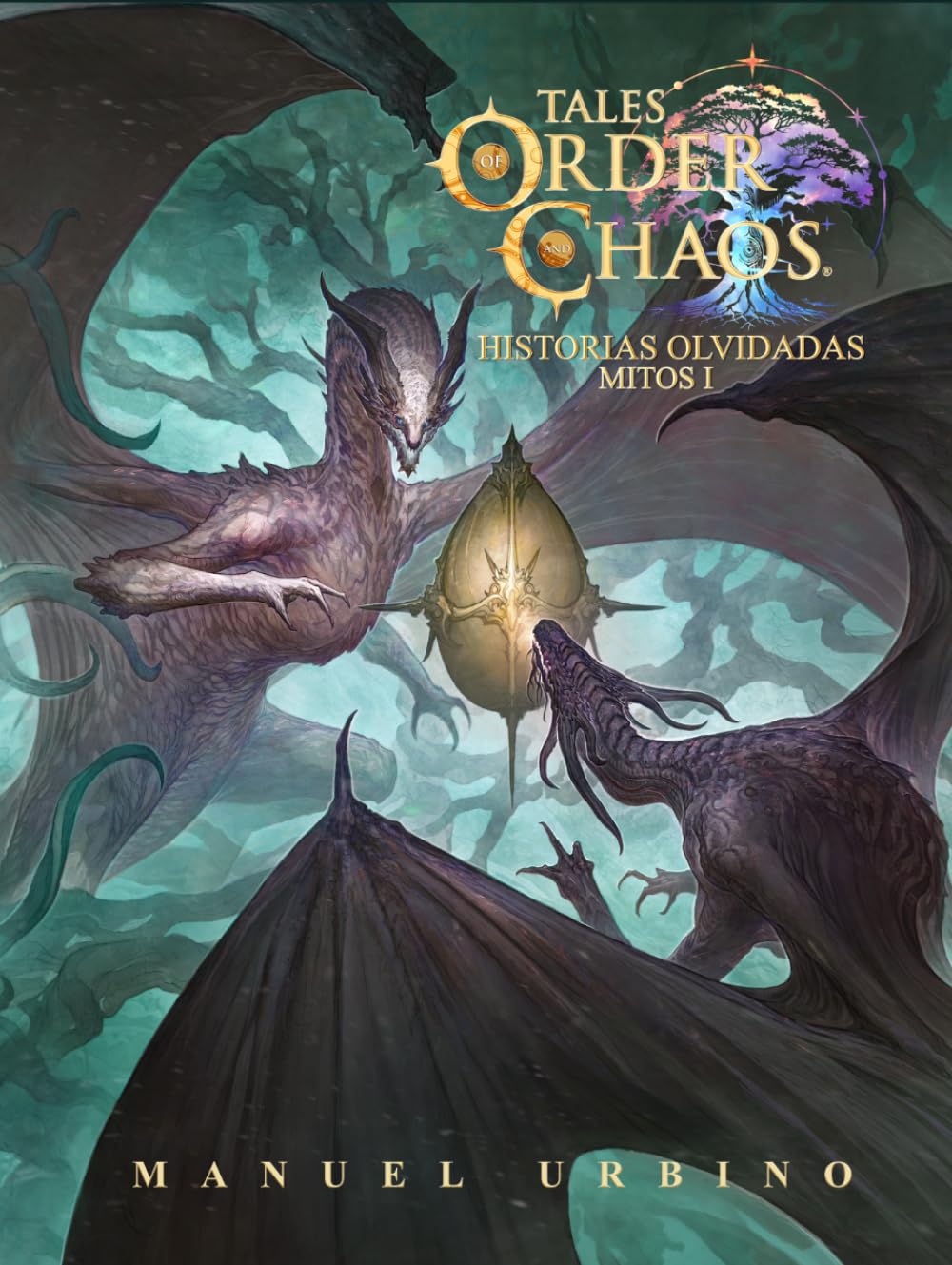 TALES OF ORDER AND CHAOS - Historias Olvidadas: Mitos I