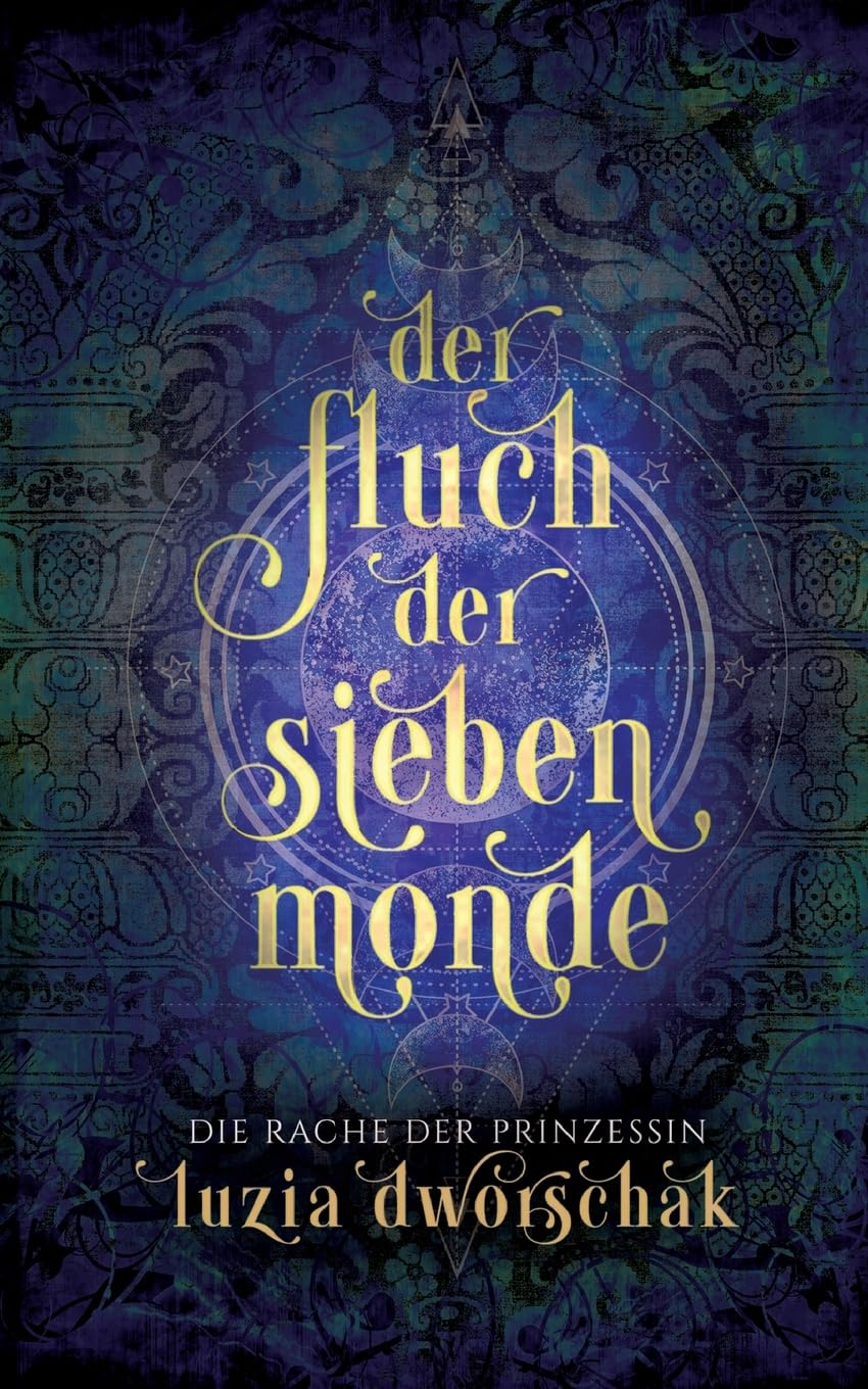 Der Fluch der sieben Monde 2: Die Rache der Prinzessin