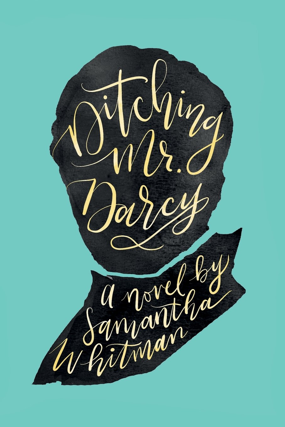 Buy Ditching Mr. Darcy — BookShops.in
