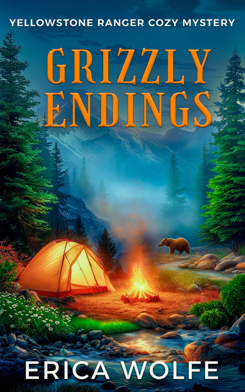 Grizzly Endings: Yellowstone Ranger Cozy Mystery
