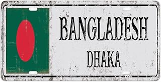 Bangladesh Car License Plate Tin Sign Country Flag Dhaka Vanity License Plate National Flag Decor Decorative License Plate Sign Gift for New Car New Driver Car Lover 6x12inch