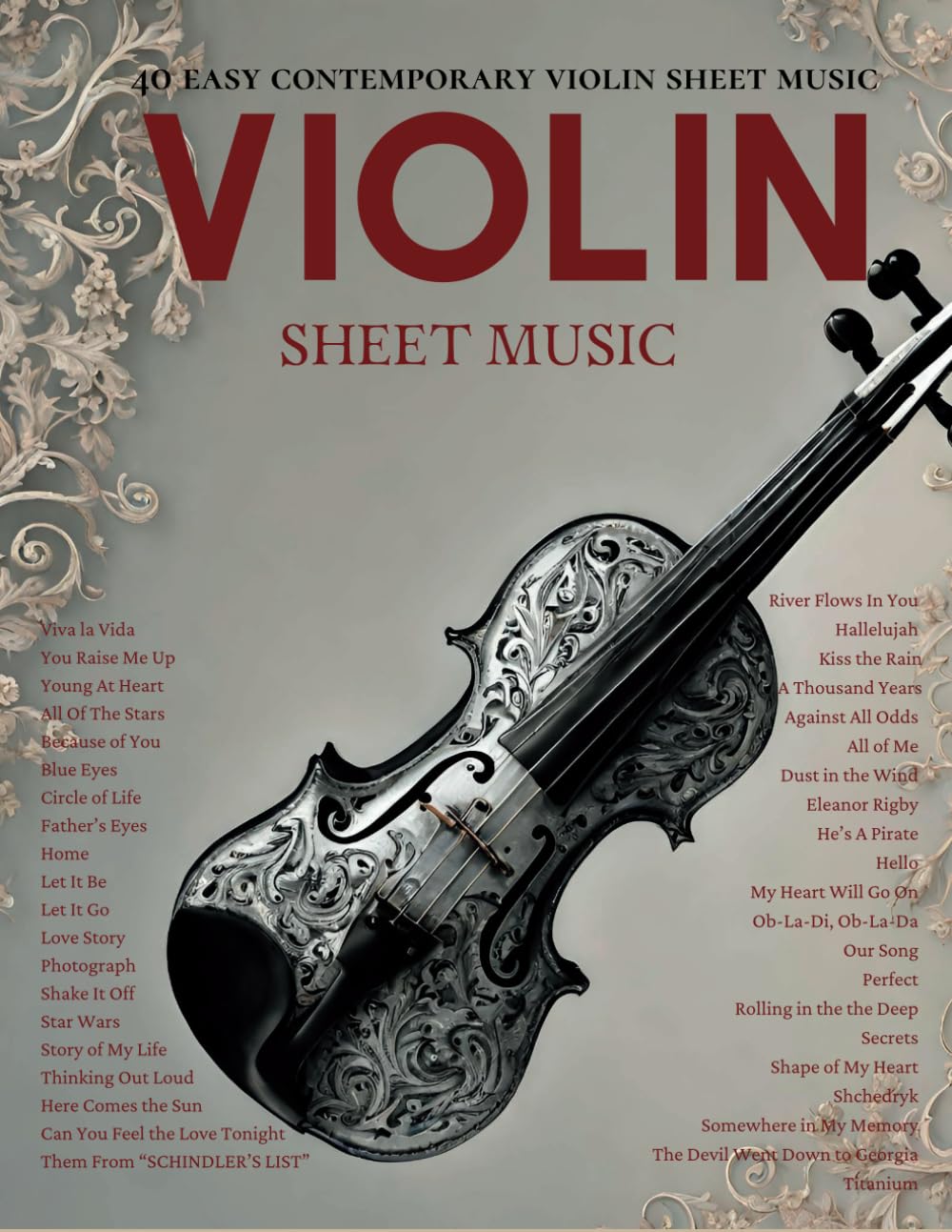 40 Violin Sheet Music: Easy Contemporary Violin Sheet Music by Famous Artists