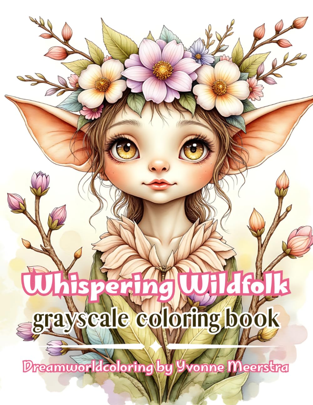 whispering wildfolk: Enchanted Forest Spirits, Gentle Creatures and Mystical Woodland Guardians to Color