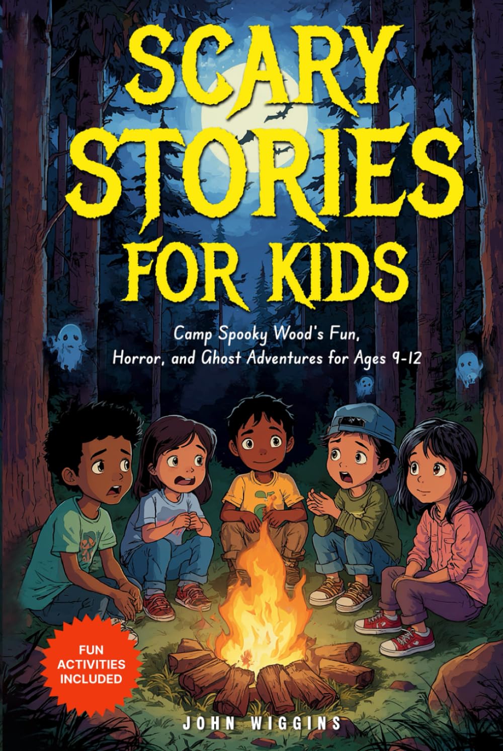 Scary stories for kids: Camp Spooky Wood's Fun, Horror, and Ghost Adventures for Ages 9-12