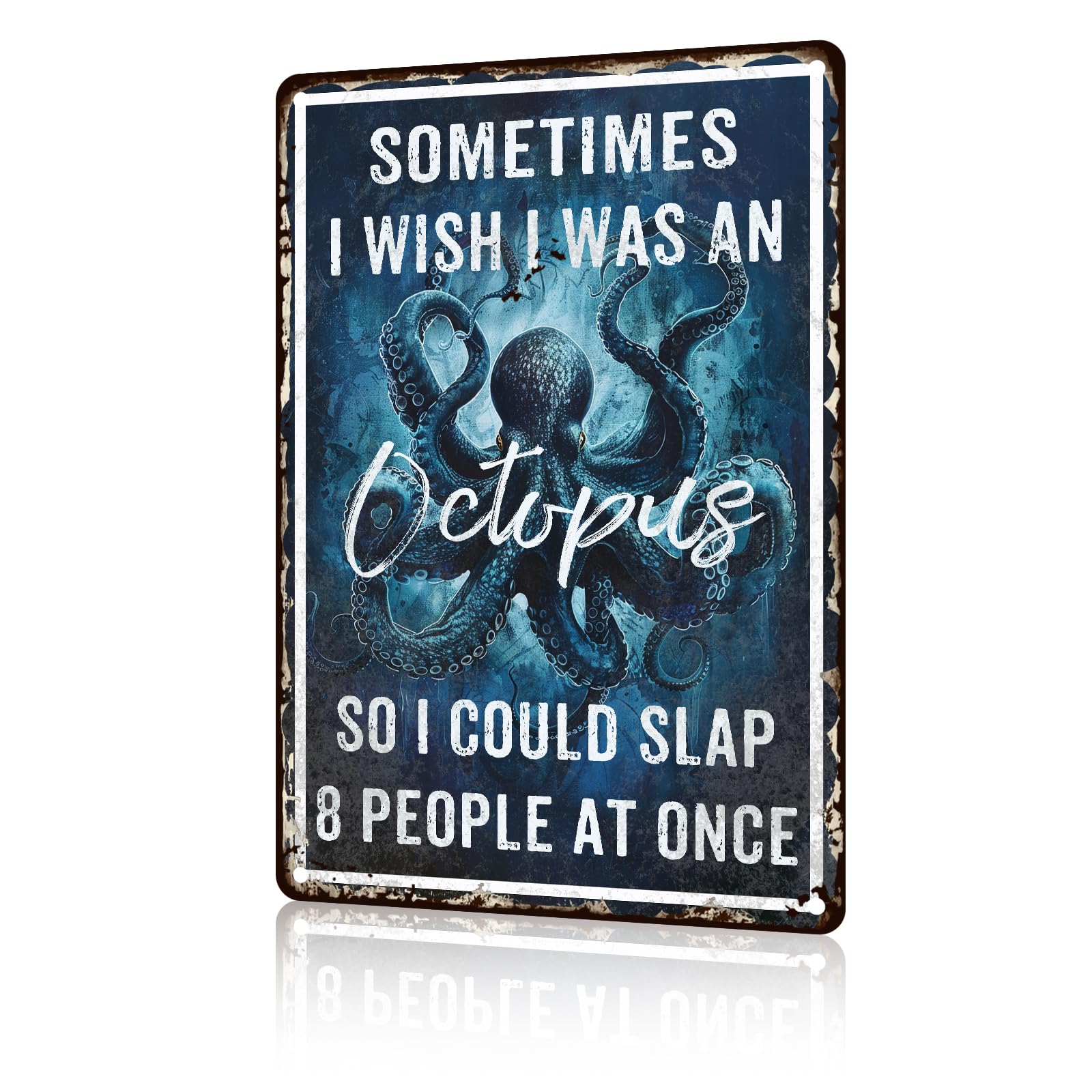 Anceky Retro Signs Octopus Sometimes I Wish I Was An Octopus So I Could Slap Metal Sign Animal Sign Funny Aluminum Tin Sign Wall Decor for Kitchen Farm Outside Home Bathroom 12×8 Inch