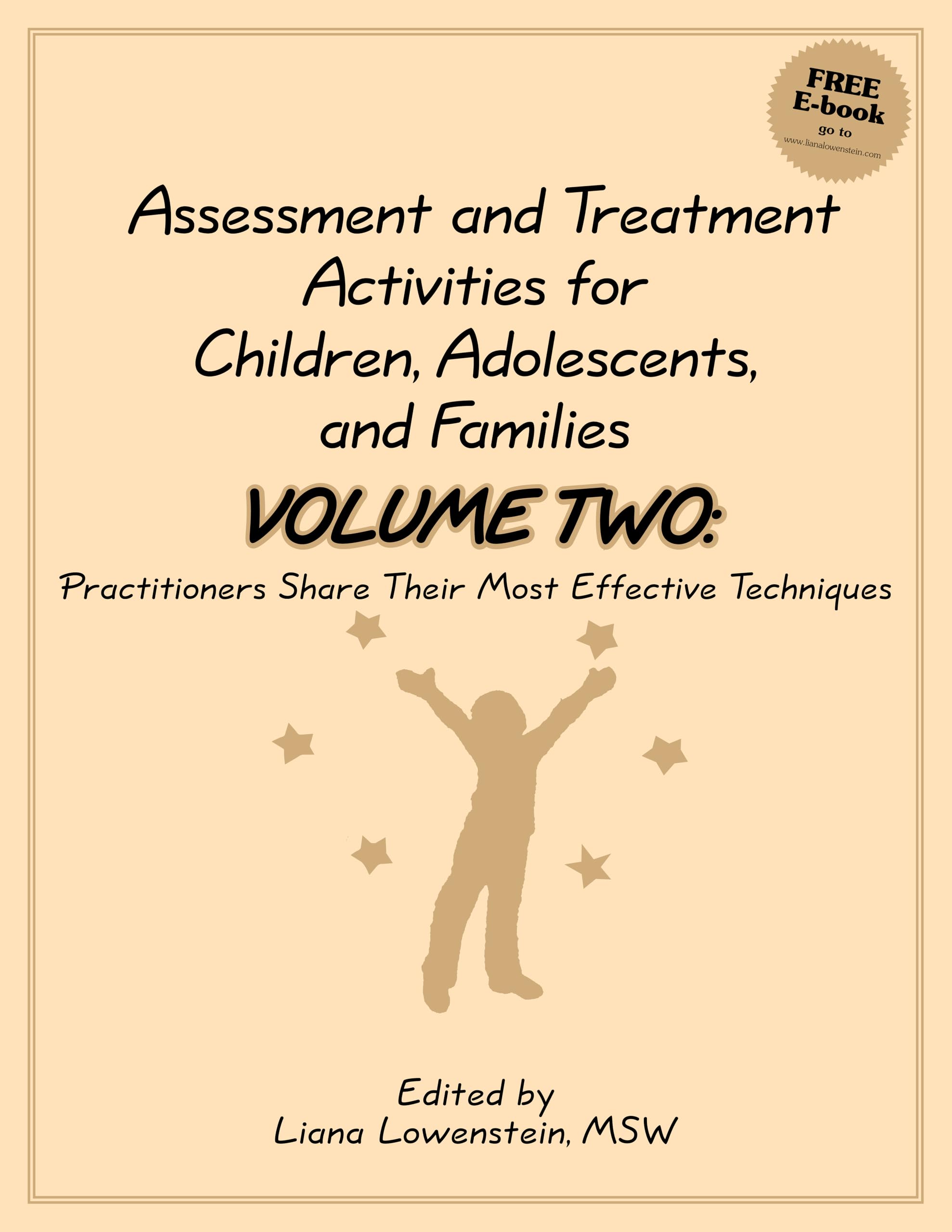Assessment and Treatment Activities for Children, Adolescents, and Families: Volume Two: Practitioners Share Their Most Effective Techniques