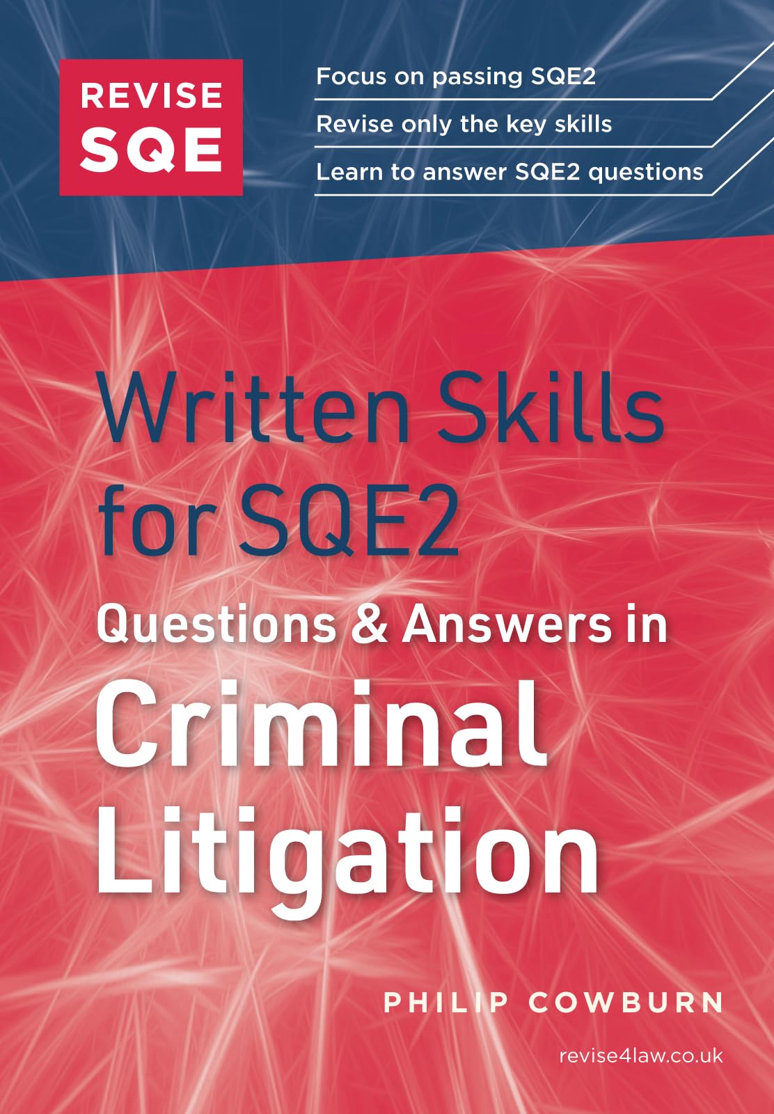 Revise SQE Written Skills for SQE2: Questions & Answers in Criminal Litigation | Solicitor’s Qualifying Exam | Make SQE2 Assessments Clear and Familiar