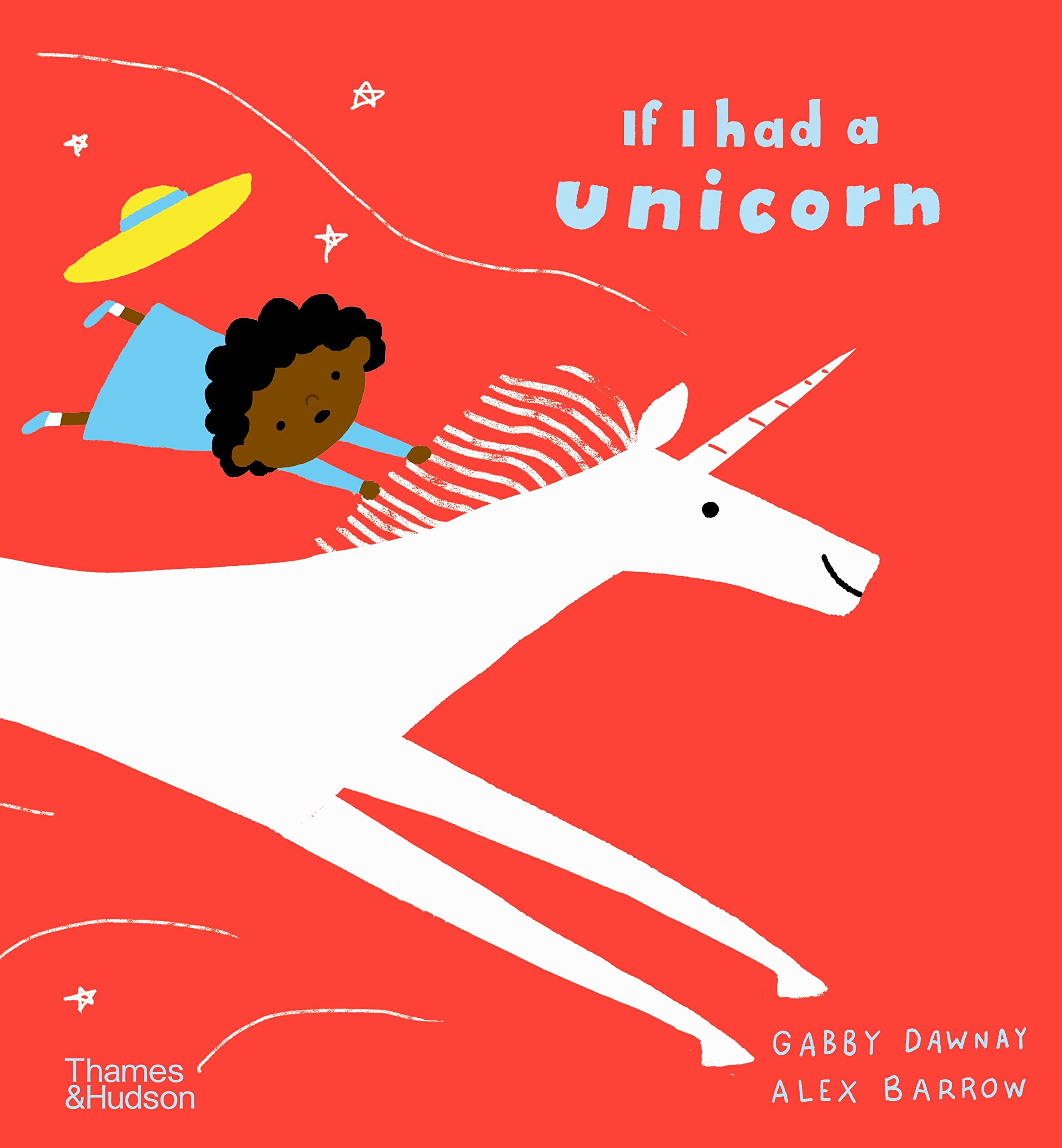 If I had a unicorn: Gabby Dawnay: 3