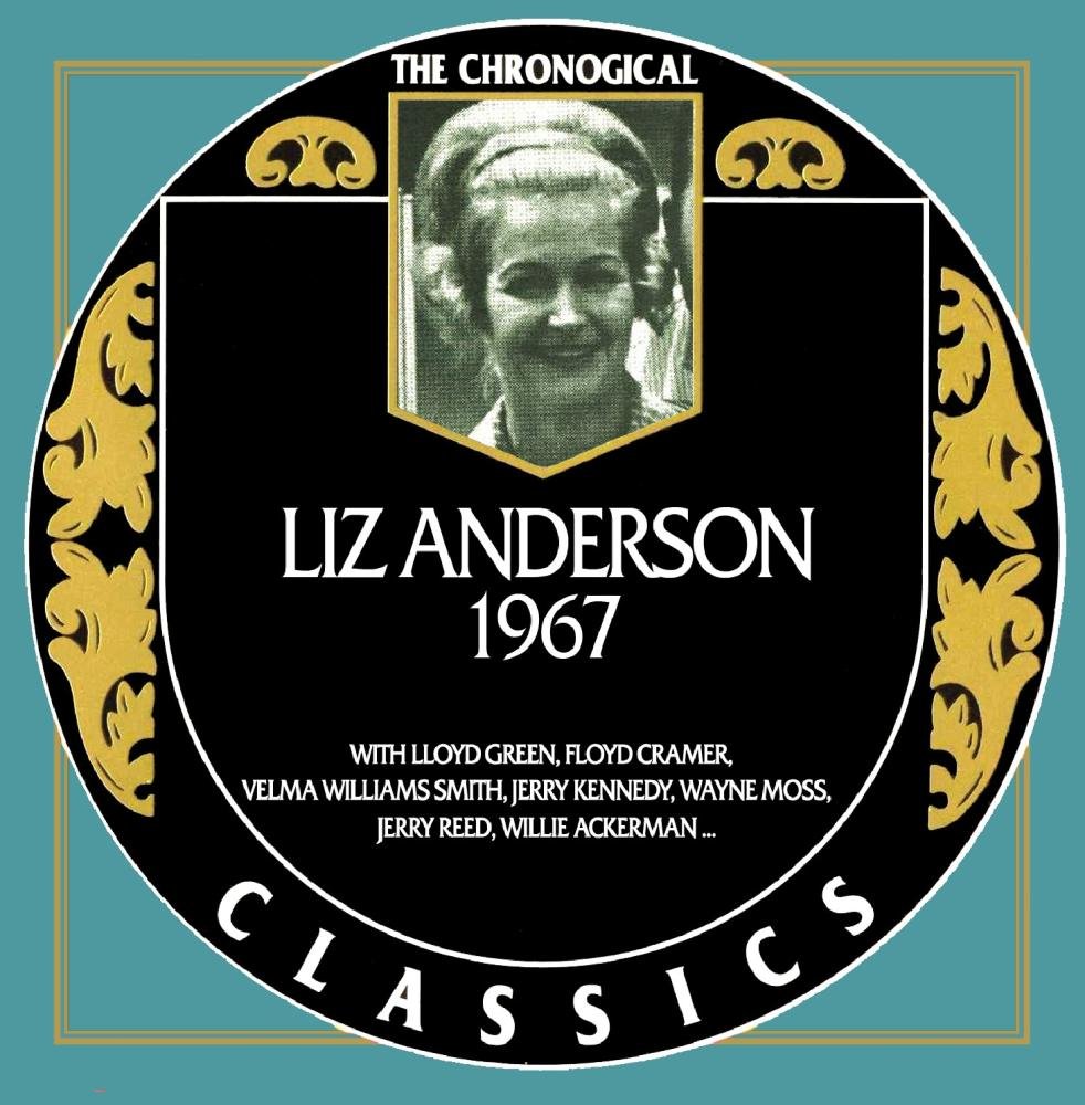 Liz Anderson - Chronological Classics 1967