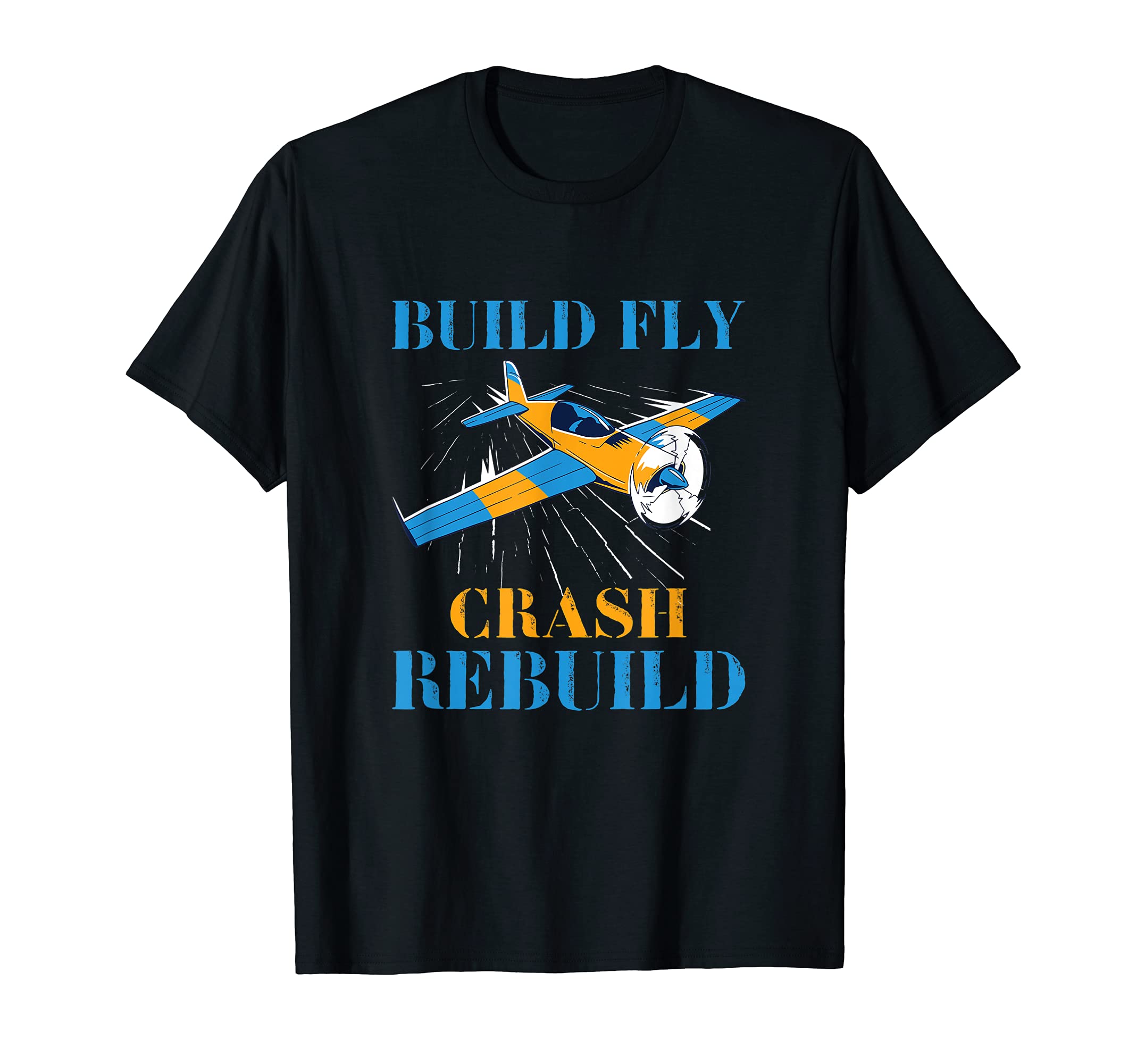 Sponsored Ad – Build Fly Crash Rebuild Rc Airplane Model Pilot Design T-Shirt