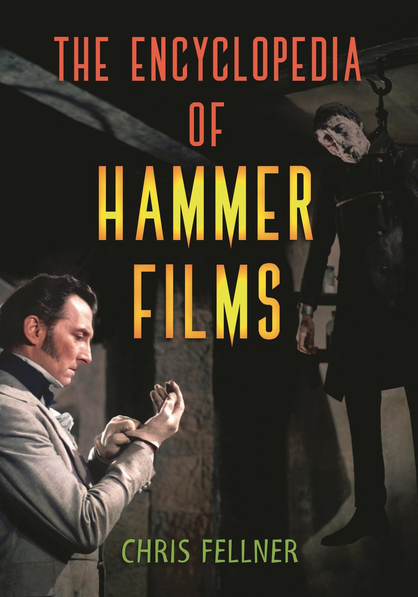 The Encyclopedia of Hammer Films : le beau livre idéal pour vos soirées de lecture