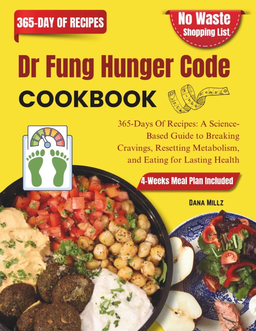 Dr Fung Hunger Code Cookbook: 365-Day Of Recipes: A Science-Based Guide to Breaking Cravings, Resetting Metabolism, and Eating for Lasting Health