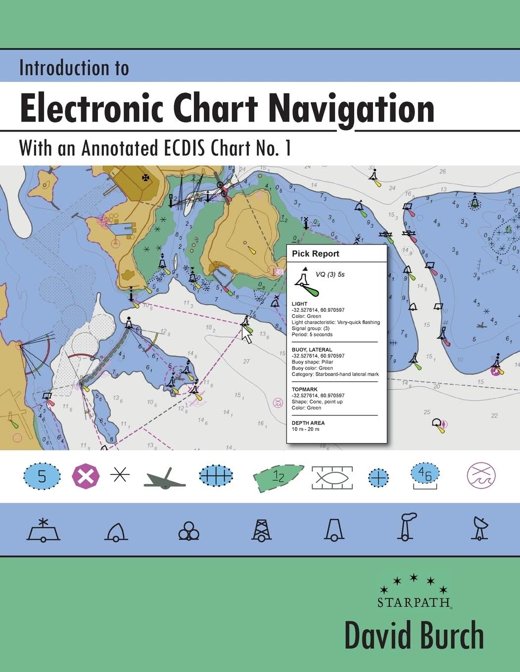 Introduction to Electronic Chart Navigation: With an Annotated ECDIS Chart No. 1 Paperback – February 22, 2017