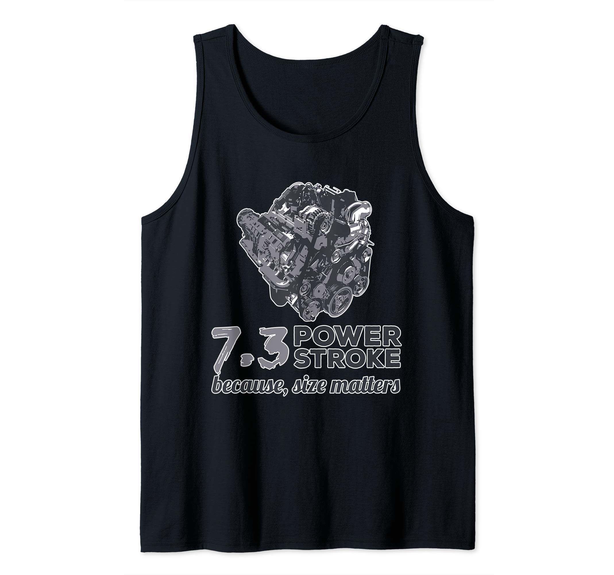 4X4 Motor Horsepower Engine Truck Powerstroke Co7.3 Power Stroke Because Size Matters Tank Top