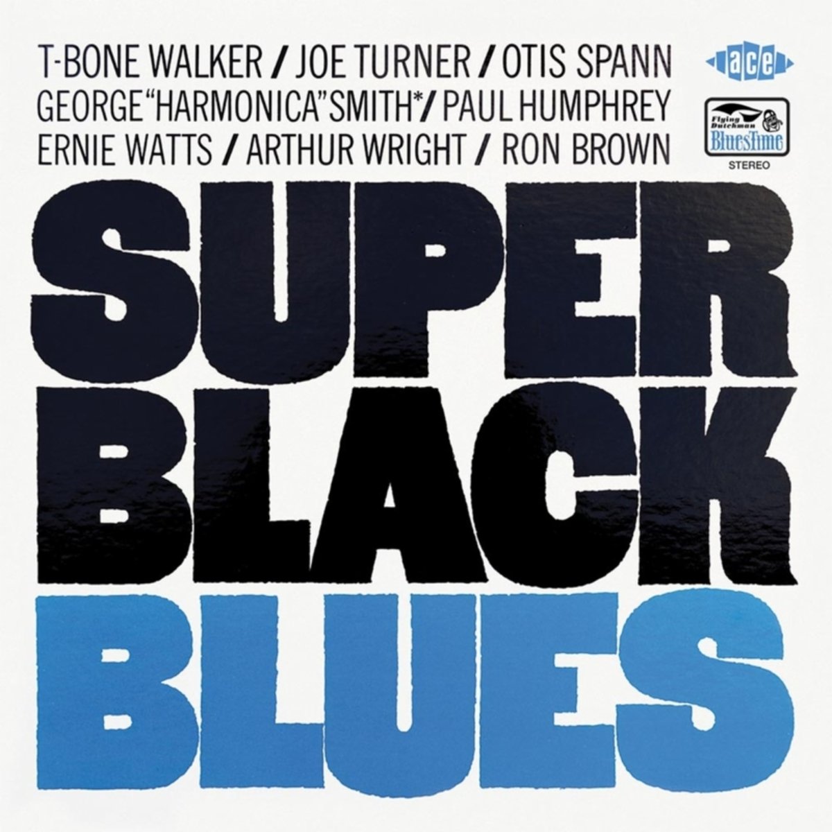 T-Bone Walker, Joe Turner, Otis Spann