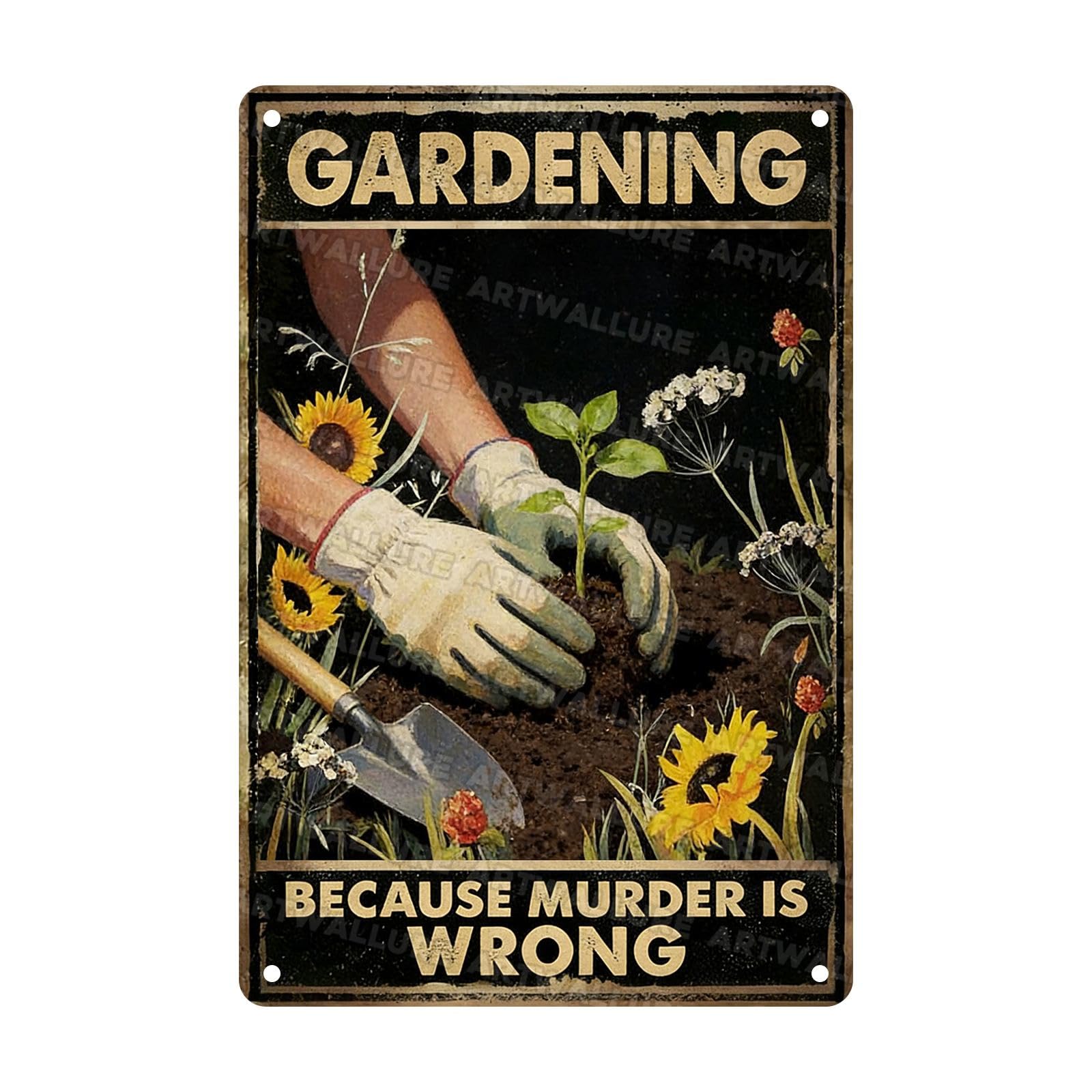 Vintage Metal Tin Sign Gardening Because Murder Is Wrong Rustic Garden Decor Outdoor Yard For Gardeners Unique Gifts 8x12inch Custom Private Property Signs
