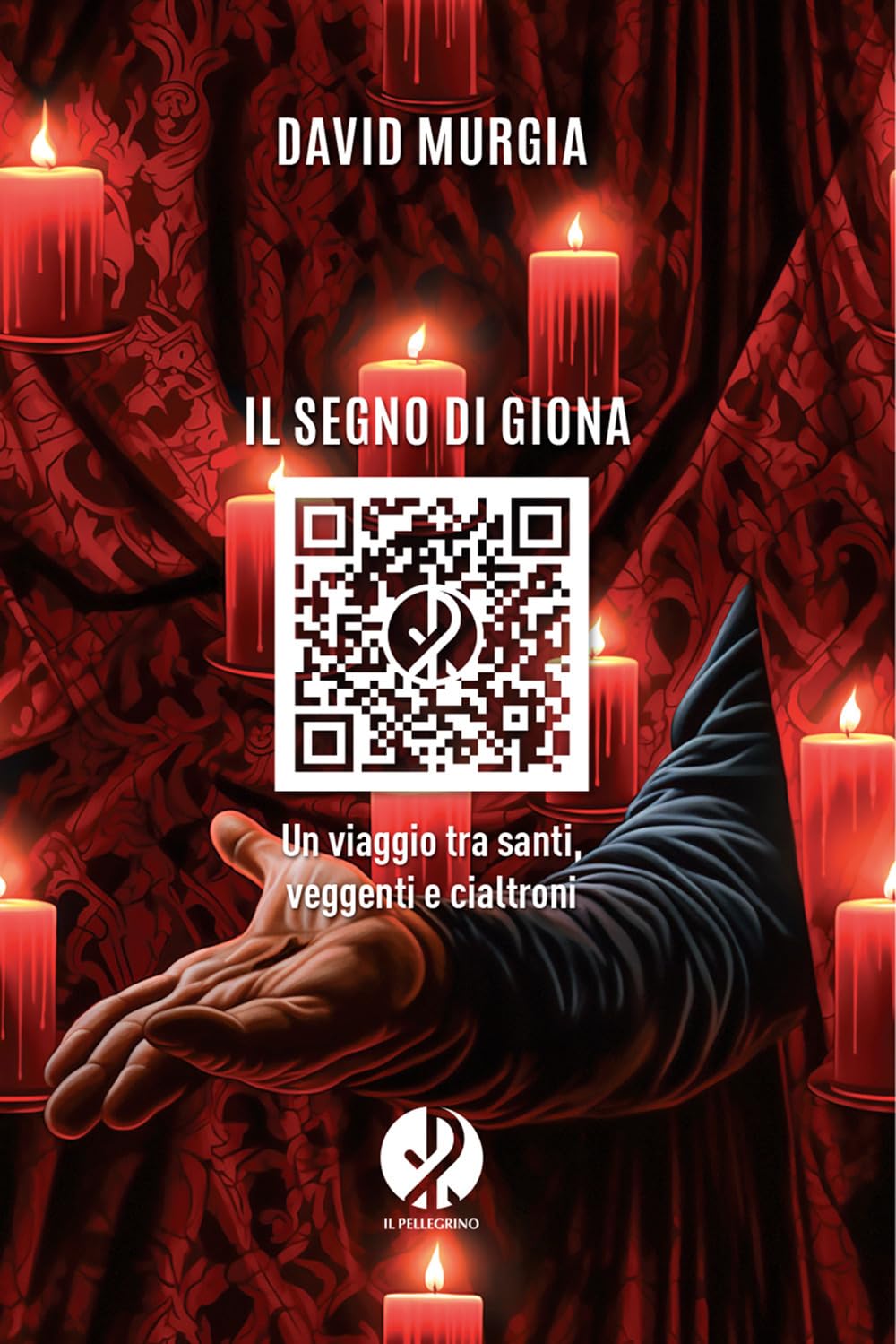 Il Segno Di Giona. Un Viaggio Tra Santi, Veggenti E Cialtroni - 4