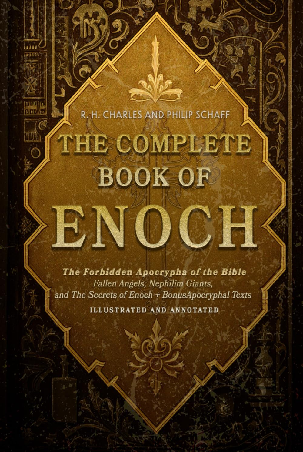 The Complete Book of Enoch: The Forbidden Apocrypha of the Bible - Fallen Angels, Nephilim Giants, and The Secrets of Enoch + Bonus Apocryphal Texts – Illustrated and Annoteted