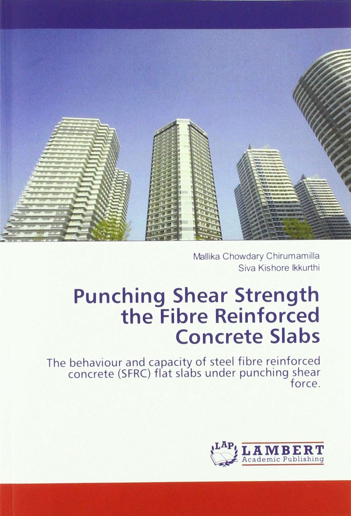 Buy Punching Shear Strength the Fibre Reinforced Concrete Slabs The behaviour and capacity of