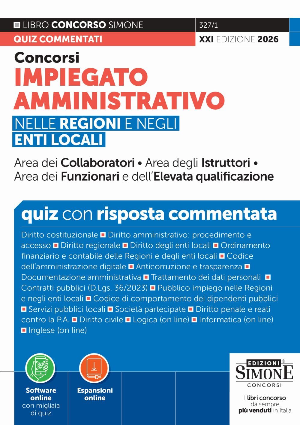 Concorsi impiegato amministrativo nelle Regioni e negli enti locali. Quiz con risposta commentata