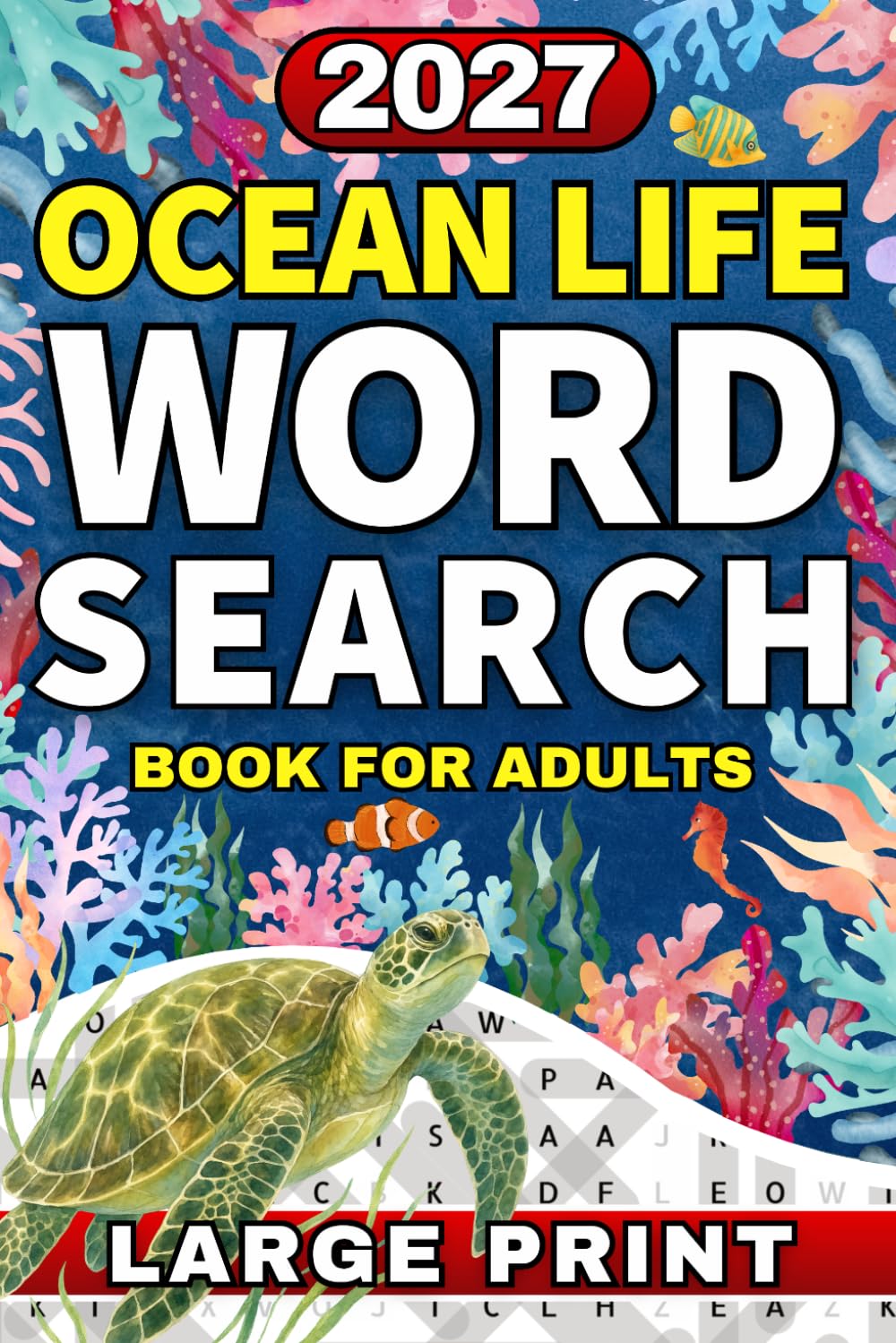 Ocean Word Search: Large Print Word Search Puzzle Book for Adults | Featuring Ocean Animals, Sea Creatures, Marine Life, Coral Reefs, and More