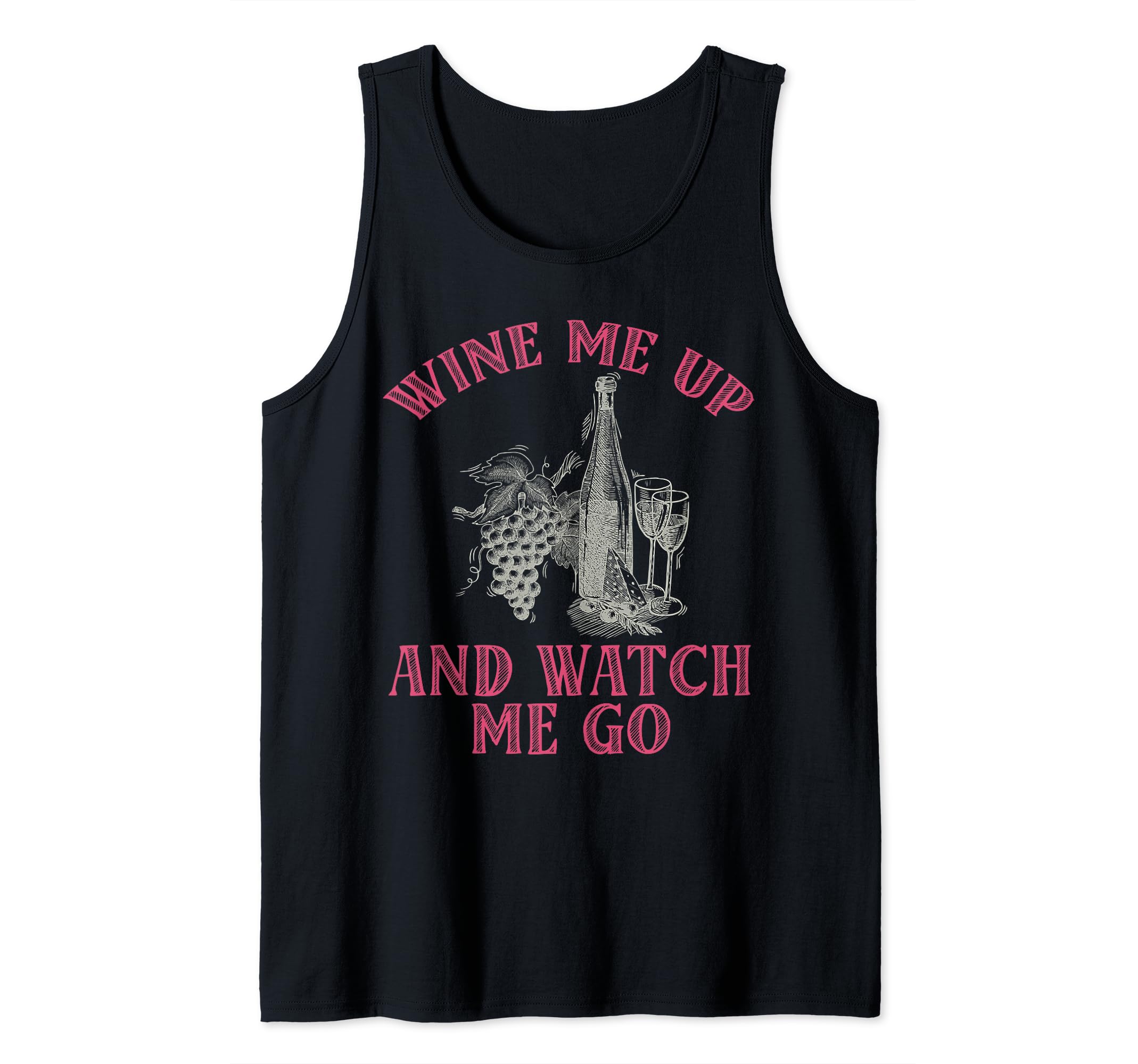 Wine Me Up And Watch Mee Go Wine Winery Cork Tank Top