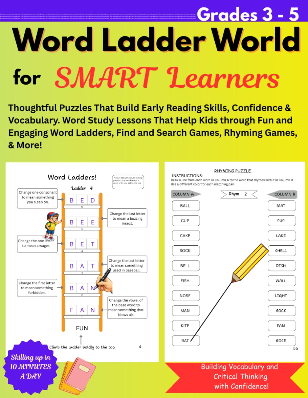 Word Ladder World for Smart Learners: Grades 3 – 5: Thoughtful Puzzles That Build Early Reading Skills, Confidence, and Vocabulary. Word Study Lessons ... and Search Games, Rhyming Games, and More!