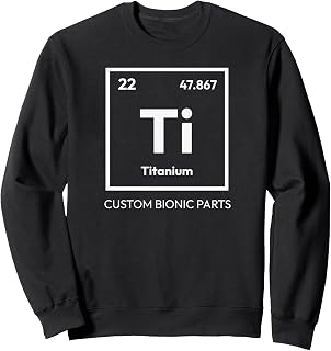 Titanium Ti Periodic Hip Knee Replacement Bionic AF Surgery Sweatshirt