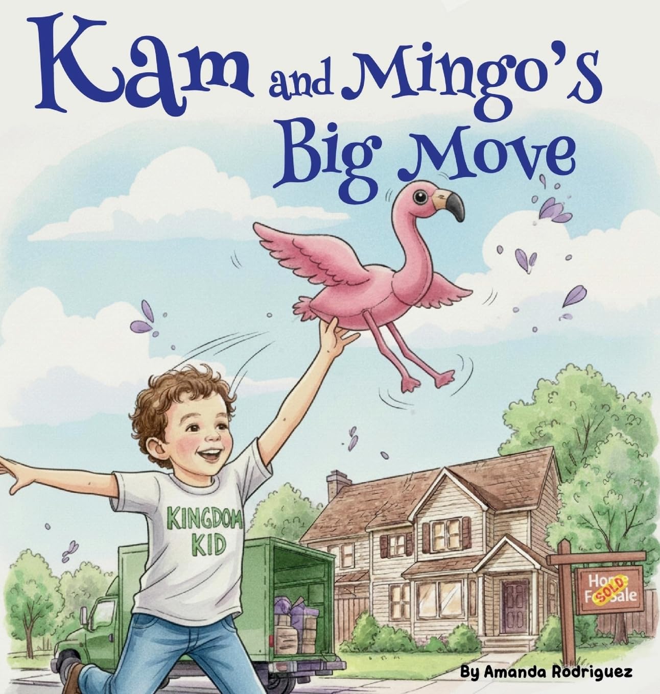 Kam and Mingos Big Move: Helping Kids Feel Brave and Happy About Moving to a New Home