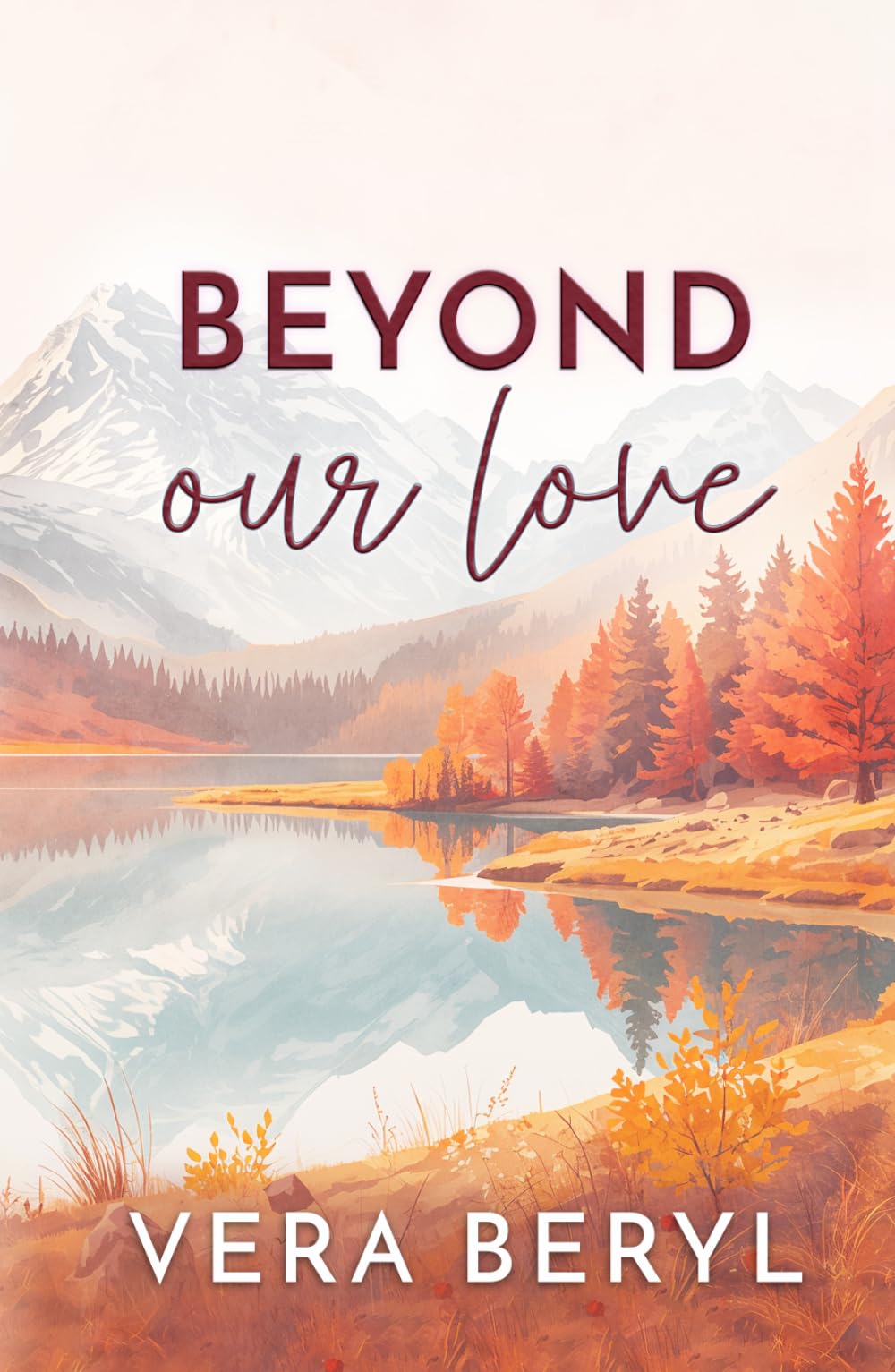 Beyond our love: A Small Town Found Family Romance (Pineville)